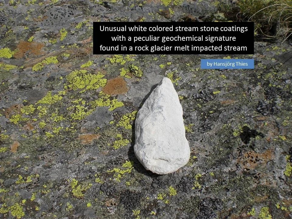 White colored stream stone coatings with a peculiar geochemical signature found in a high mountain stream
